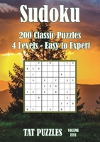 Sudoku: 200 Classic Puzzles - 4 Levels - Easy to Expert 1925332489 Book Cover