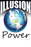 Illusion of Power 1645448142 Book Cover