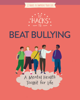 12 Hacks to Beat Bullying 1978529880 Book Cover