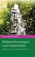 Weltanschauungen Und Gottesbilder 3955290387 Book Cover