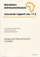 Foreign Aid, Debt and Growth in Zambia: Research Report 112 (NAI Research Reports) 9171064621 Book Cover