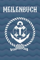 Meilenbuch: Seemeilenbuch um gefahrene Seemeilen aufzuzeichnen | Für Segler und Motorbootfahrer (German Edition) 1661016731 Book Cover
