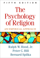 The Psychology of Religion: An Empirical Approach 0137363982 Book Cover