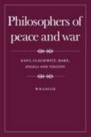 Philosophers Peace & War (The Wiles lectures) 052129651X Book Cover