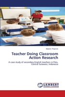 Teacher Doing Classroom Action Research 3659118141 Book Cover