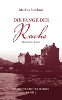 Die Fänge der Rache: Historischer Roman Schottland-Trilogie Band 2 (German Edition) 3759703941 Book Cover