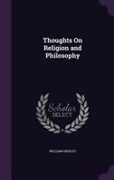 Thoughts On Religion and Philosophy 1358565627 Book Cover