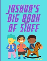 Joshua's Big Book of Stuff B08YQR6FPX Book Cover