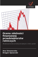 Ocena zdolnosci finansowej przedsiebiorstw rolniczych (Polish Edition) 6630203216 Book Cover