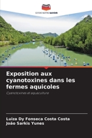 Exposition aux cyanotoxines dans les fermes aquicoles 6205821540 Book Cover