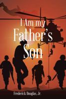 I Am My Father's Son 1524618195 Book Cover