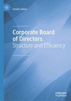 Corporate Board of Directors: Structure and Efficiency 3030405451 Book Cover
