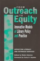 From Outreach to Equity: Innovative Models of Library Policy and Practice 0838935419 Book Cover