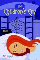The Children's Cry 1420867660 Book Cover