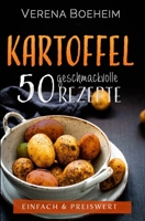 Kartoffel: 50 geschmackvolle Rezepte - Einfach & Preiswert 395048745X Book Cover