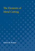 The Elements of Metal Cutting 0472750437 Book Cover