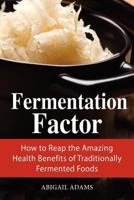 Fermentation Factor 1937660125 Book Cover