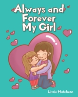 Always and Forever My Girl 109802768X Book Cover