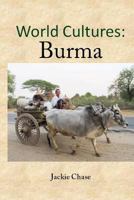 World Cultures: Burma 1937630722 Book Cover