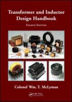 Transformer and Inductor Design Handbook (Electrical Engineering and Electronics) 1439836876 Book Cover