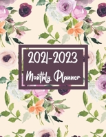 2021-2023 Monthly Planner: Floral Cover - 36 Months Large Planner with Holidays and Birthday Log (January 2021 - December 2023), Three Years Monthly Planner, Organizer, See it bigger Planner B08NMG2W8D Book Cover
