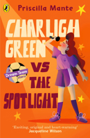 The Dream Team: Charligh Green vs. The Spotlight 0241482038 Book Cover