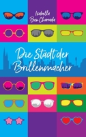 Die Stadt der Brillenmacher 3347251377 Book Cover