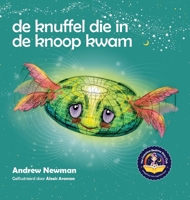 De knuffel die in de knoop kwam: Leert kinderen hun hart te openen en los te komen van ingewikkelde gedachten. (Conscious Stories) 194375022X Book Cover