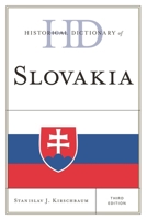 Historical Dictionary of Slovakia (European Historical Dictionaries) B0FC5TDF2B Book Cover