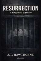 RESURRECTION: A Graywall Novel (Graywall Series) B0GJ3H7X1K Book Cover