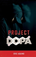 Project Dopa B0FPZTGMJ9 Book Cover