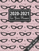 2020-2021 Two Year Planner: Stylish Cat-Eye Glasses Planner, 24 Month See It Bigger Planner For CAT-LOVERS, 2020-2021 Academic Diary 1713118629 Book Cover