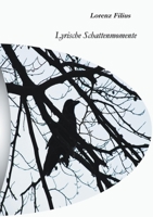 Lyrische Schattenmomente (German Edition) 3848263041 Book Cover