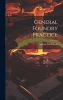 General Foundry Practice 1021345946 Book Cover