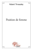 Position de femme (French Edition) 2332471553 Book Cover