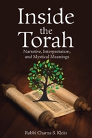 Inside the Torah: Narrative, Interpretation, and Mystical Meanings 1480892947 Book Cover