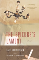 The Epicure's Lament 038572098X Book Cover