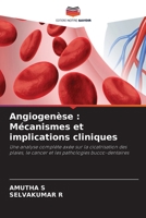 Angiogenèse: Mécanismes et implications cliniques (French Edition) 6630088840 Book Cover