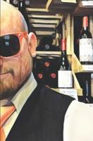 The Wine Stalker: Immense Geekery in Wine History & Science, Omnibus 1 1983385131 Book Cover