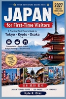 Japan for First-Time Visitors 2027: A Practical First-Timer's Guide to Tokyo · Kyoto · Osaka · Transportation · Food · Culture Budget Planning · 7-Day Itineraries (Backpack Atlas Series) B0H8Q1M6VZ Book Cover