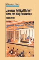 Japanese Political History Since the Meiji Renovation 1868-2000 0312239157 Book Cover