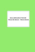 Halbmarathon-Trainings-Tracker 1076918441 Book Cover