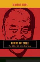 Behind the Smile: The Hidden Side of the Dalai Lama 1592651402 Book Cover