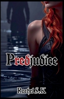 Predjudice B0GKSWD9WX Book Cover