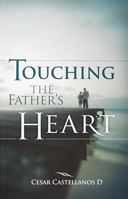Touching the Father's Heart - G12 1932285644 Book Cover