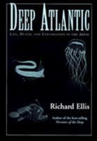 Deep Atlantic: Life, Death, and Exploration in the Abyss 1558216634 Book Cover