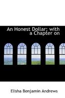 A Honest Dollar 0469079533 Book Cover