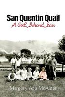 San Quentin Quail: A Girl Behind Bars 1945650192 Book Cover