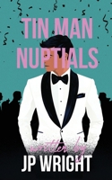 Tin Man Nuptials 1763696707 Book Cover