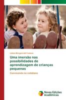 Uma imersão nas possibilidades de aprendizagem de crianças pequenas 6139622352 Book Cover